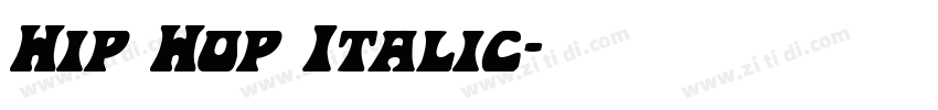 Hip Hop Italic字体转换